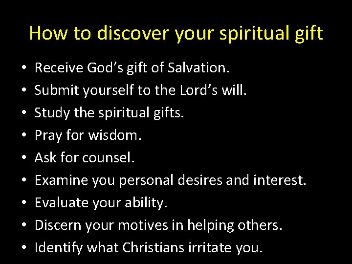 How to discover your spiritual gift • • • Receive God’s gift of Salvation. How to discover your spiritual gift • • • Receive God’s gift of Salvation.