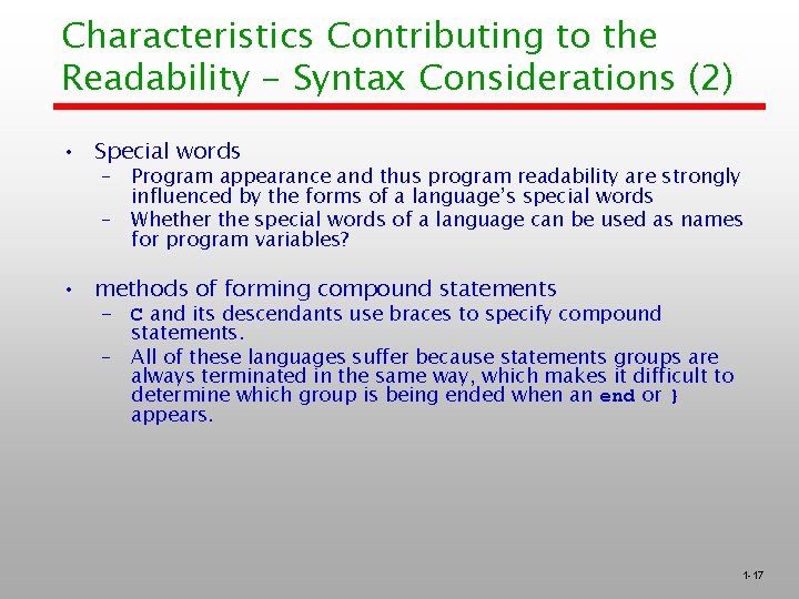 Characteristics Contributing to the Readability - Syntax Considerations (2) • Special words – Program