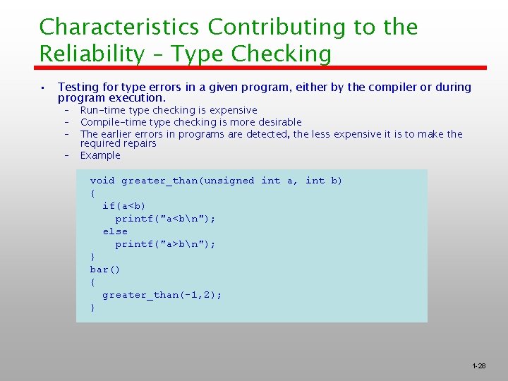 Characteristics Contributing to the Reliability – Type Checking • Testing for type errors in