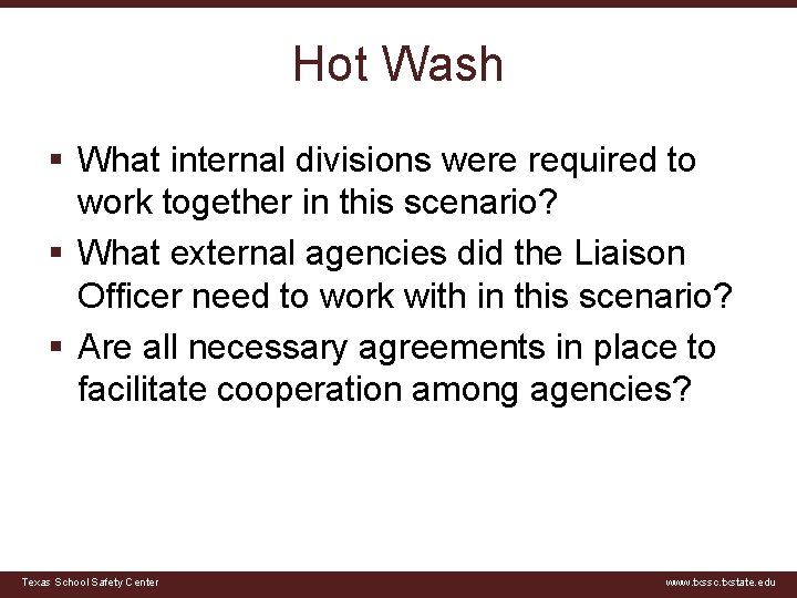 Hot Wash § What internal divisions were required to work together in this scenario?