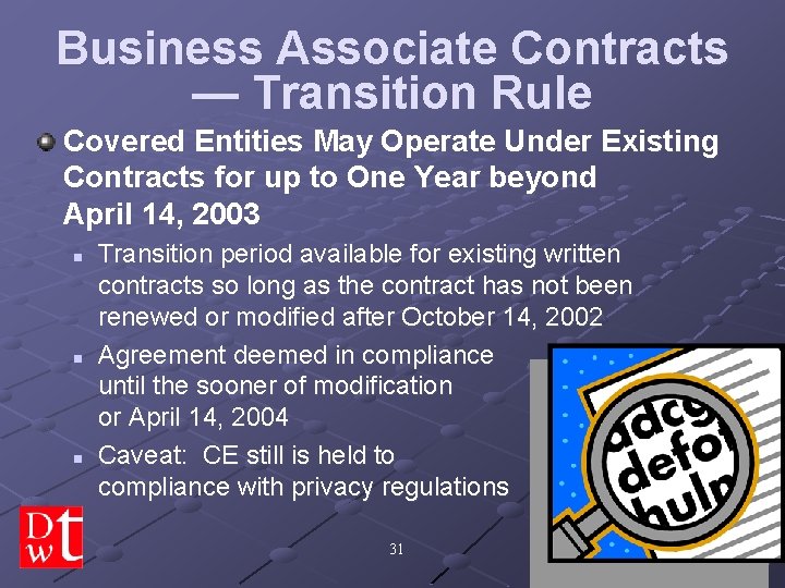 Business Associate Contracts — Transition Rule Covered Entities May Operate Under Existing Contracts for