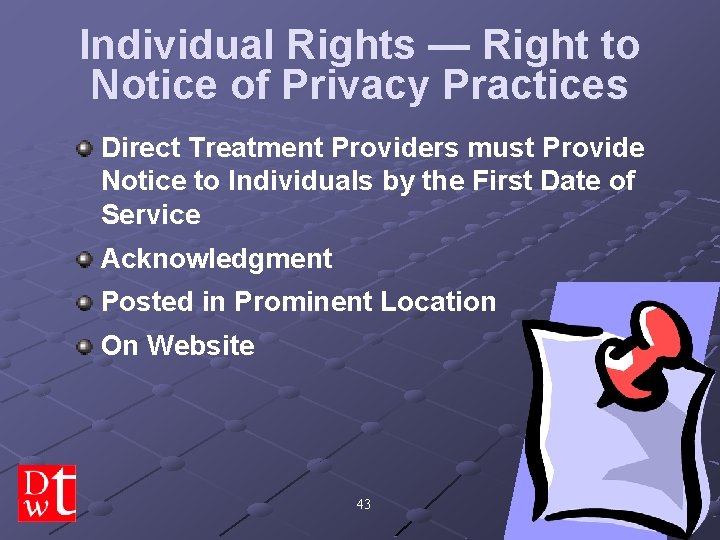Individual Rights — Right to Notice of Privacy Practices Direct Treatment Providers must Provide