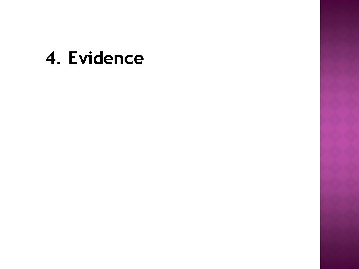 4. Evidence 