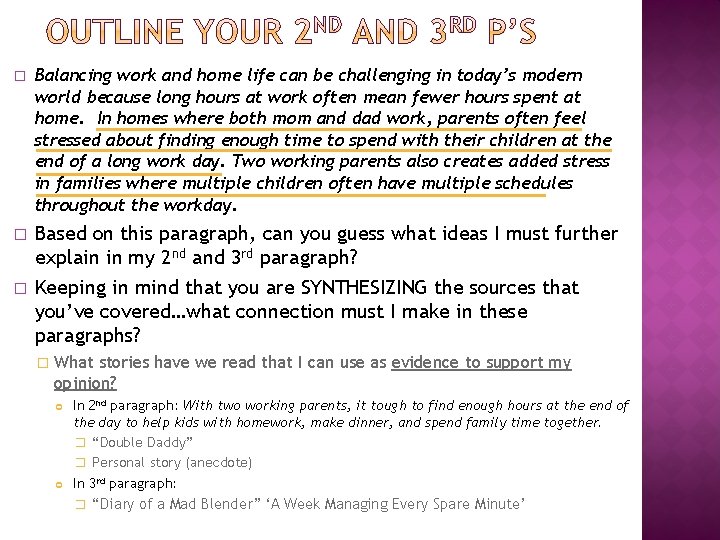 � Balancing work and home life can be challenging in today’s modern world because