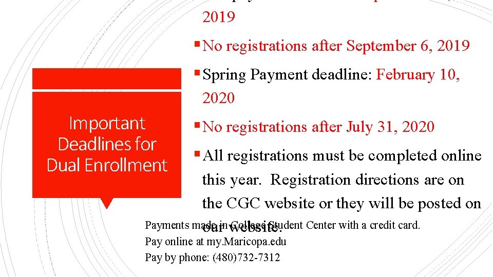 2019 § No registrations after September 6, 2019 § Spring Payment deadline: February 10,