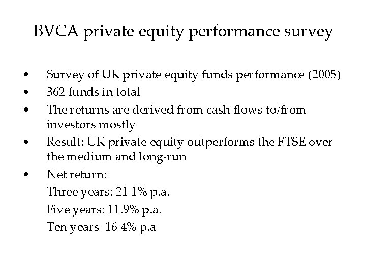 BVCA private equity performance survey • • • Survey of UK private equity funds