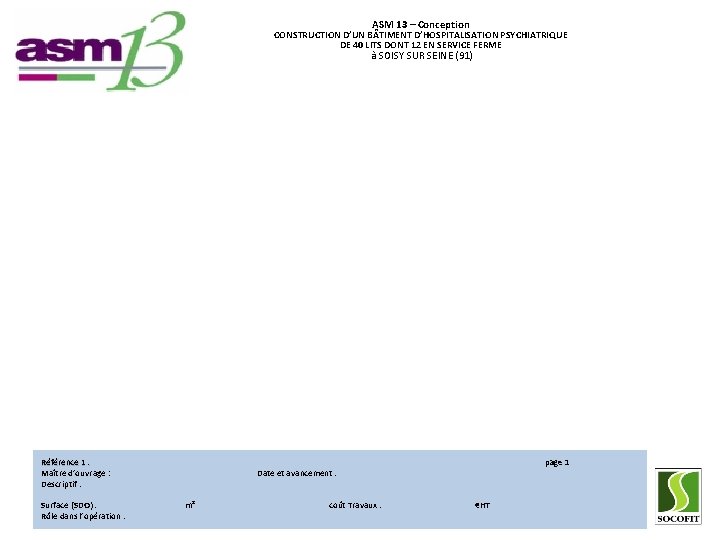 ASM 13 – Conception CONSTRUCTION D’UN B TIMENT D’HOSPITALISATION PSYCHIATRIQUE DE 40 LITS DONT