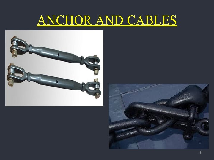 ANCHOR AND CABLES 8 