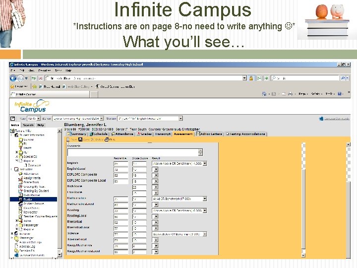 Infinite Campus *Instructions are on page 8 -no need to write anything * What