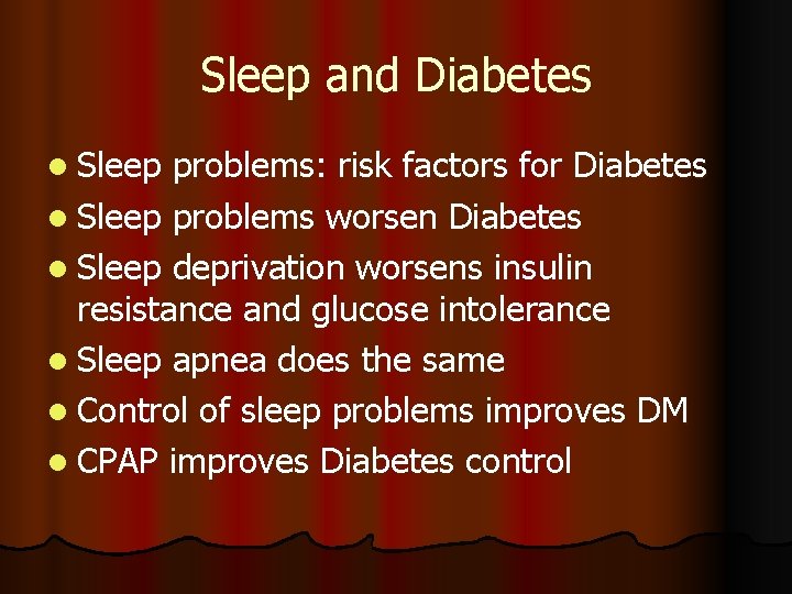 Sleep and Diabetes l Sleep problems: risk factors for Diabetes l Sleep problems worsen