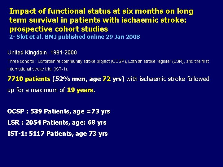 Impact of functional status at six months on long term survival in patients with