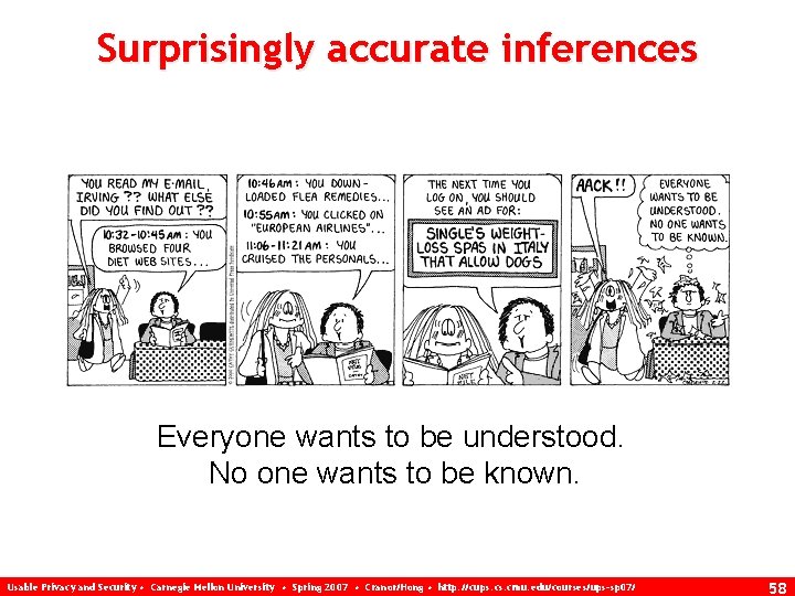 Surprisingly accurate inferences Everyone wants to be understood. No one wants to be known.