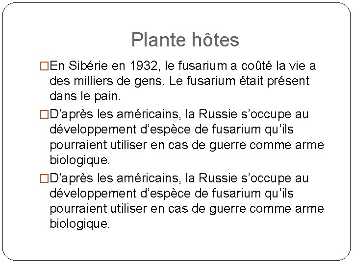 Plante hôtes �En Sibérie en 1932, le fusarium a coûté la vie a des