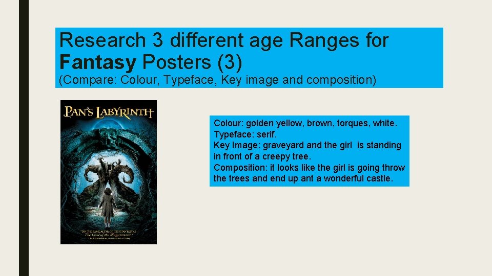 Research 3 different age Ranges for Fantasy Posters (3) (Compare: Colour, Typeface, Key image