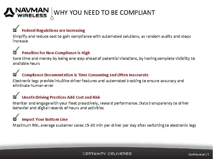 WHY YOU NEED TO BE COMPLIANT q Federal Regulations are Increasing Simplify and reduce