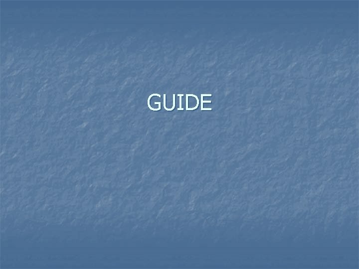 GUIDE 