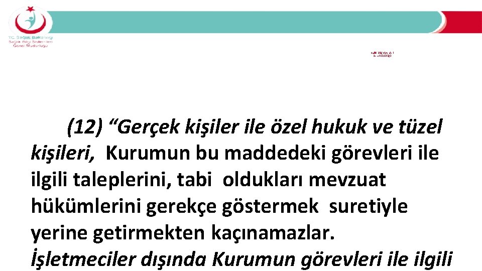 Türkiyede Siber Güvenlikte Son Durum… (12) Sağlık Bilgi Sistemleri Genel Müdürlüğü (12) “Gerçek kişiler