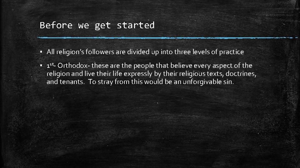 Before we get started ▪ All religion’s followers are divided up into three levels