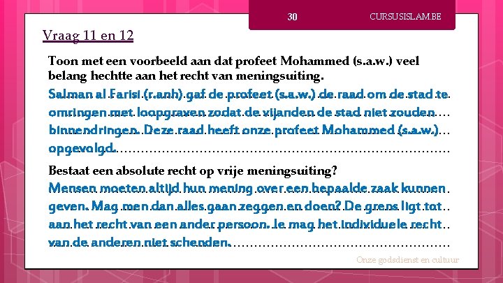 30 CURSUSISLAM. BE Vraag 11 en 12 Toon met een voorbeeld aan dat profeet