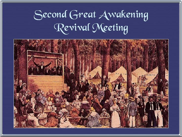 Second Great Awakening Revival Meeting 