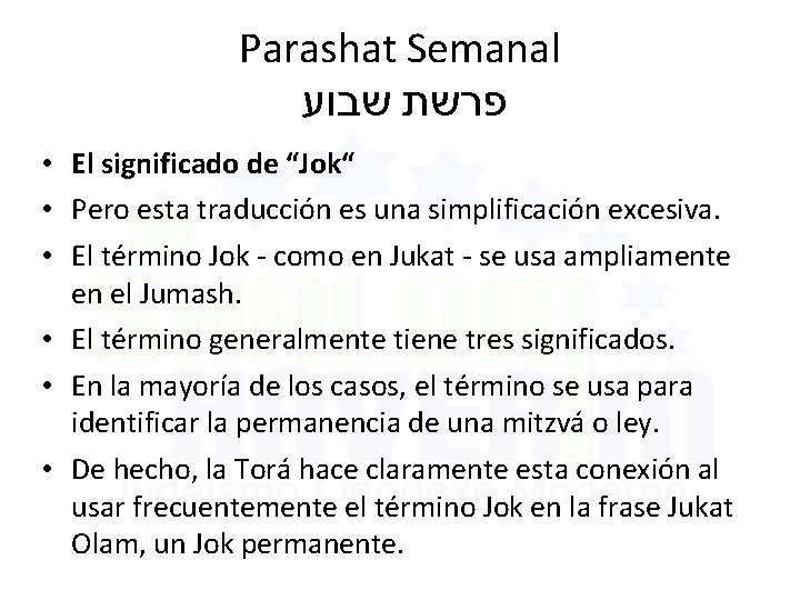 Parashat Semanal פרשת שבוע • El significado de “Jok“ • Pero esta traducción es