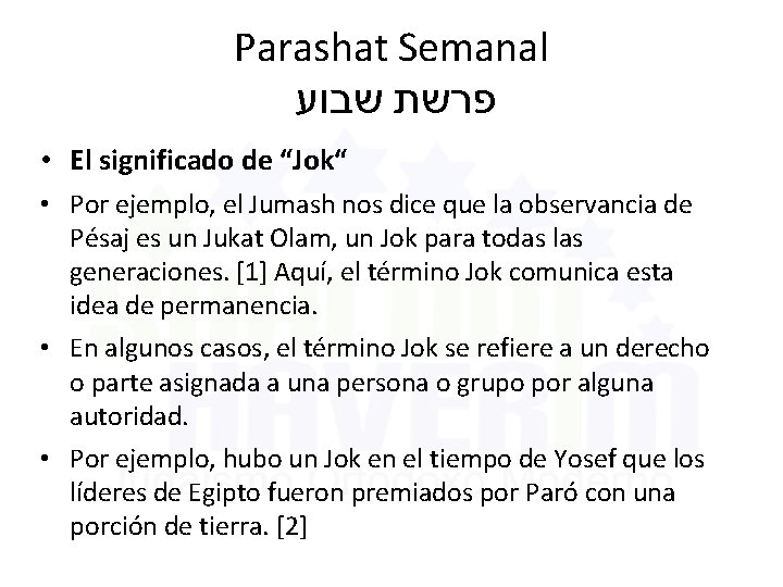 Parashat Semanal פרשת שבוע • El significado de “Jok“ • Por ejemplo, el Jumash