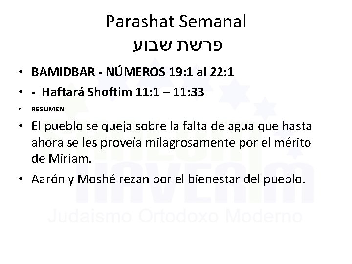 Parashat Semanal פרשת שבוע • BAMIDBAR - NÚMEROS 19: 1 al 22: 1 •