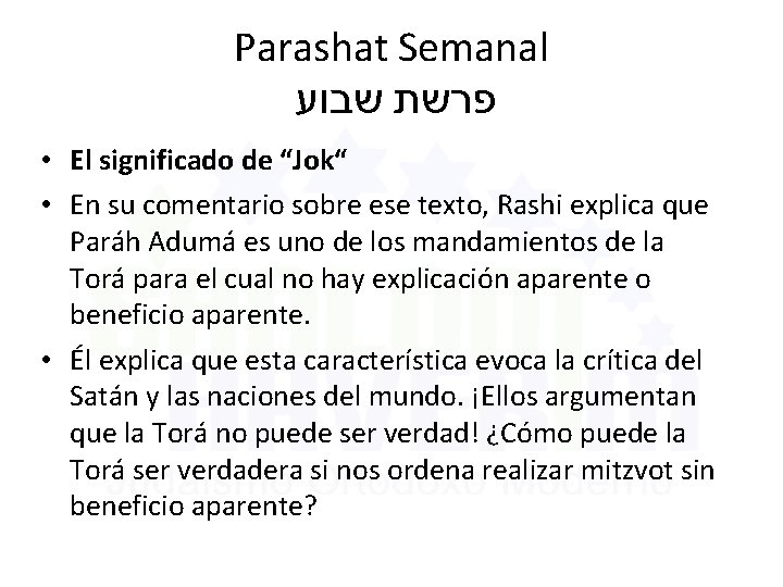 Parashat Semanal פרשת שבוע • El significado de “Jok“ • En su comentario sobre