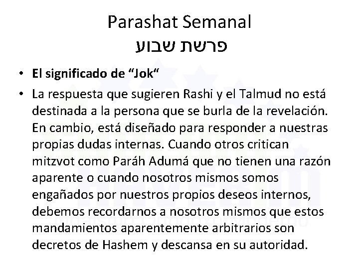 Parashat Semanal פרשת שבוע • El significado de “Jok“ • La respuesta que sugieren