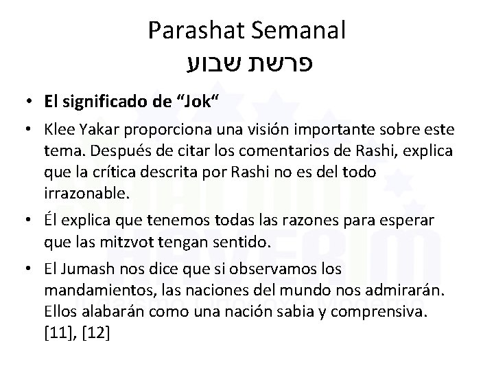 Parashat Semanal פרשת שבוע • El significado de “Jok“ • Klee Yakar proporciona una
