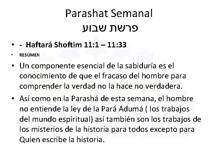 Parashat Semanal פרשת שבוע • - Haftará Shoftim 11: 1 – 11: 33 •