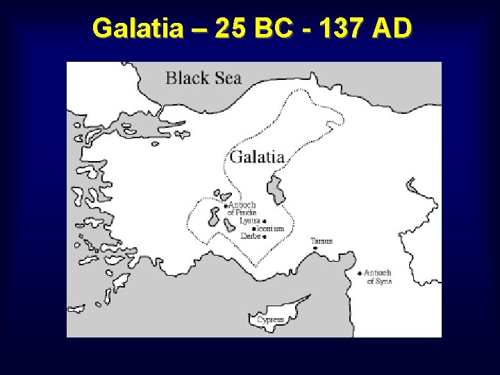Galatia – 25 BC - 137 AD 7 