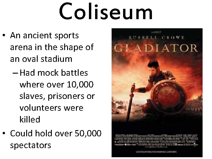 Coliseum • An ancient sports arena in the shape of an oval stadium –