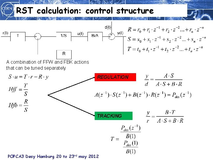 RST calculation: control structure A combination of FFW and FBK actions that can be
