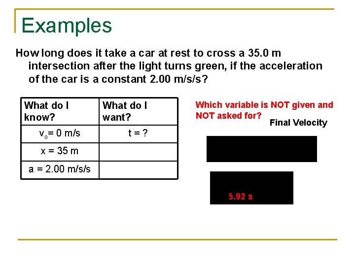Examples How long does it take a car at rest to cross a 35.