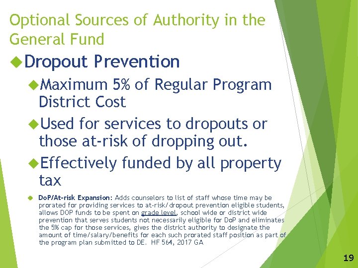 Optional Sources of Authority in the General Fund Dropout Prevention Maximum 5% of Regular
