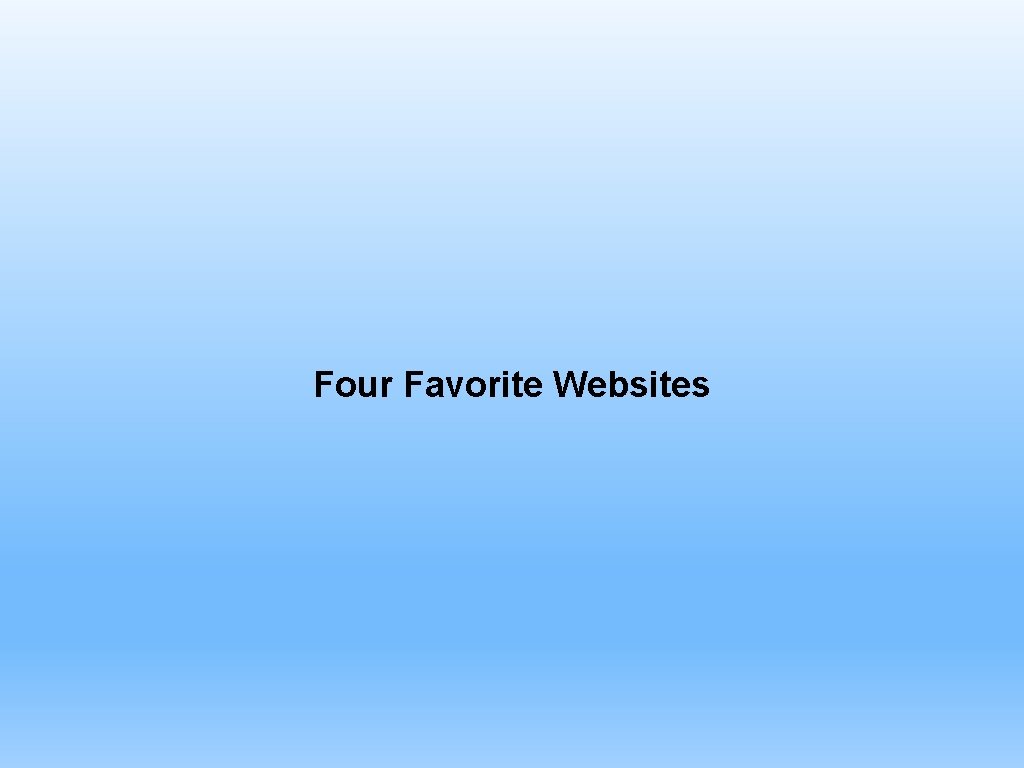 Four Favorite Websites 