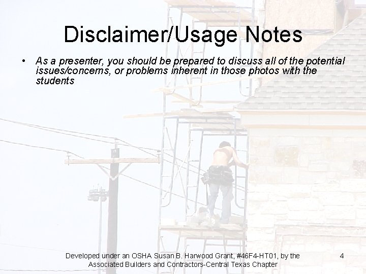 Disclaimer/Usage Notes • As a presenter, you should be prepared to discuss all of