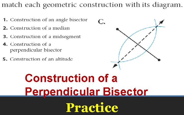 Construction of a Perpendicular Bisector Practice 