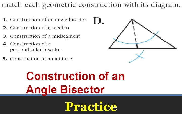 Construction of an Angle Bisector Practice 
