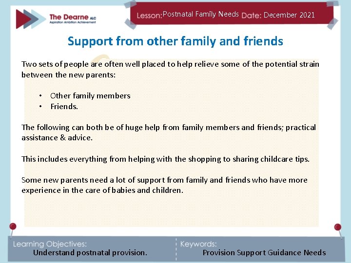 Postnatal Family Needs December 2021 Support from other family and friends Two sets of