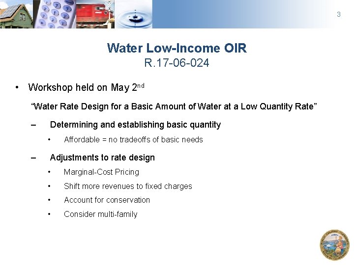 3 Water Low-Income OIR R. 17 -06 -024 • Workshop held on May 2