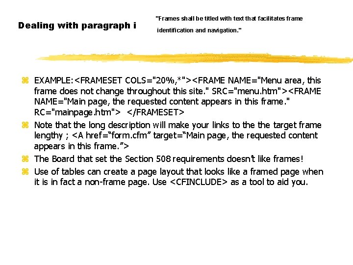 Dealing with paragraph i "Frames shall be titled with text that facilitates frame identification