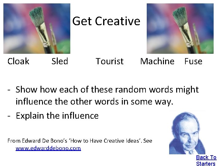 Get Creative Cloak Sled Tourist Machine Fuse - Show each of these random words