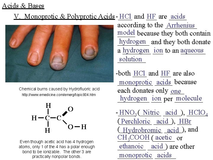 Acids & Bases V. Monoprotic & Polyprotic Acids -____ HCl and ___ HF are