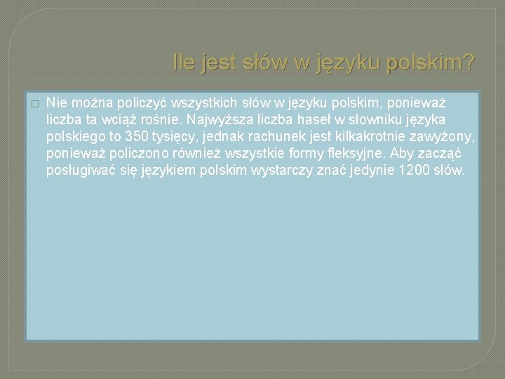 Ile jest słów w języku polskim? � Nie można policzyć wszystkich słów w języku