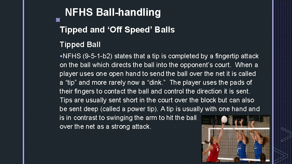 z NFHS Ball-handling Tipped and ‘Off Speed’ Balls Tipped Ball §NFHS (9 -5 -1