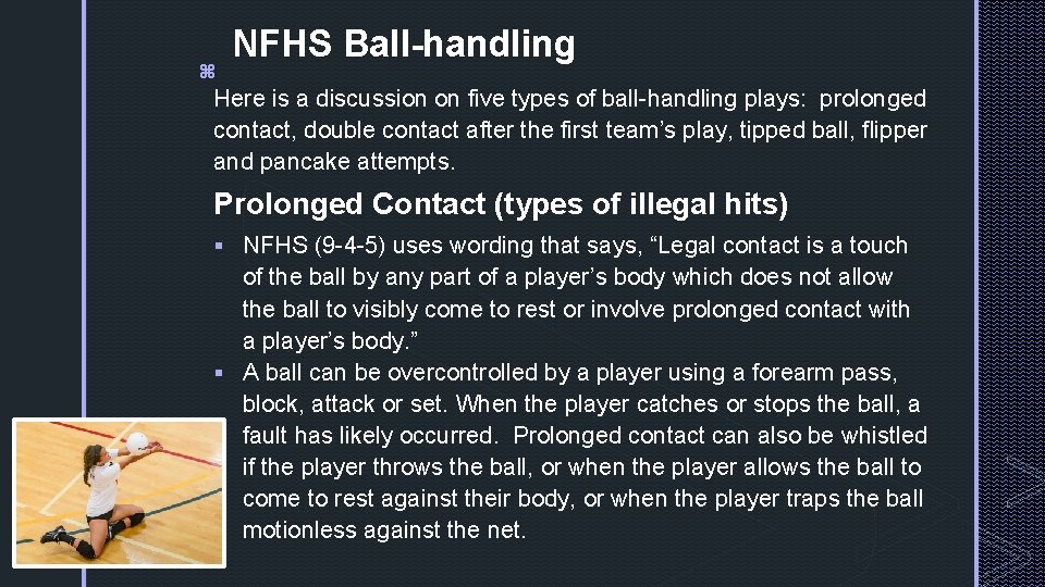 z NFHS Ball-handling Here is a discussion on five types of ball-handling plays: prolonged