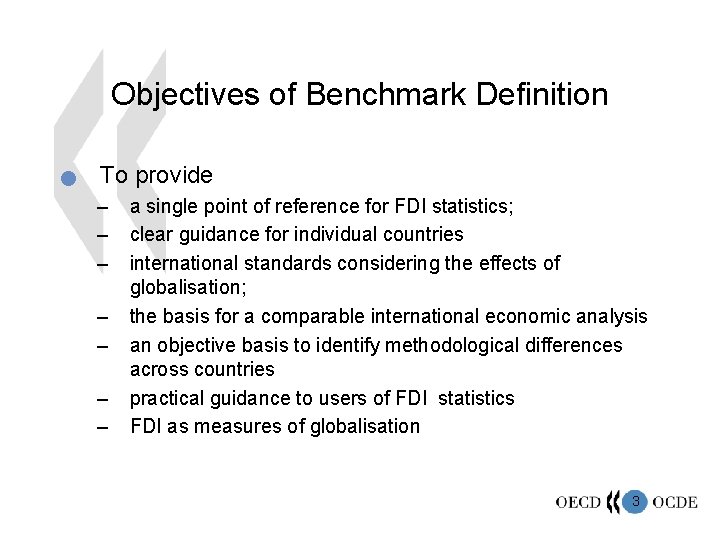 Objectives of Benchmark Definition n To provide – – – – a single point