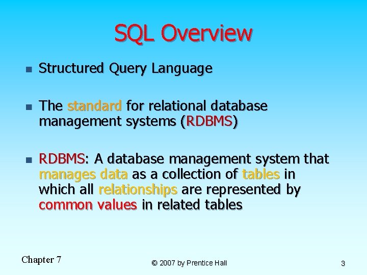 SQL Overview n n n Structured Query Language The standard for relational database management